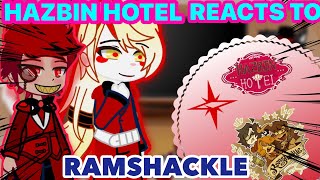 Hazbin Hotel Reacts To Ramshackle | Hazbin Hotel | Alastor | Stone | Skipp | Vinnie | Gacha Empire