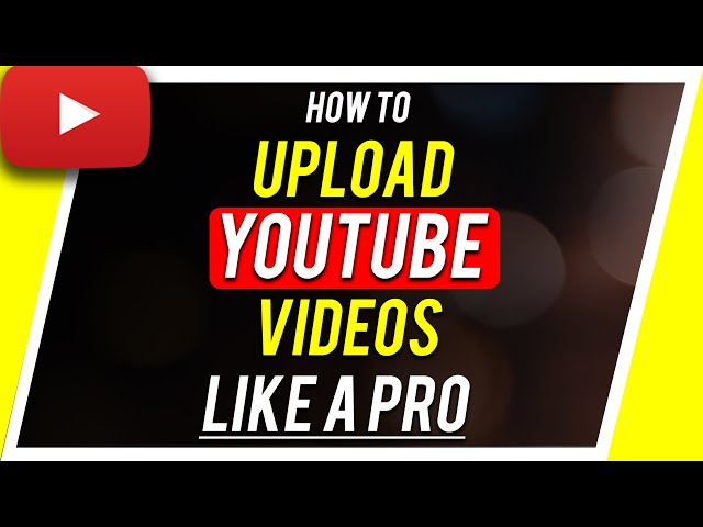 How to Upload Videos on YouTube class=