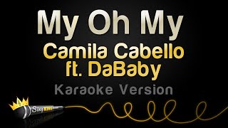 Camila Cabello - My Oh My ft. DaBaby (Karaoke Version) Resimi