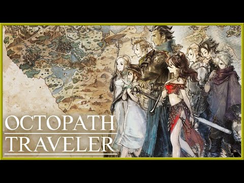 OCTOPATH TRAVELER　#最終回【ネタバレ注意・アドバイス歓迎】