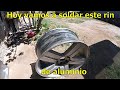 TUTORIAL PARA SOLDAR RIN DE ALUMINIO