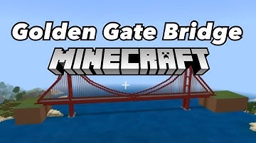 Golden gate bridge build in Minecraft