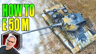 HOW TO DOMINATE IN THE E50M IN WORLD OF TANKS BLITZ