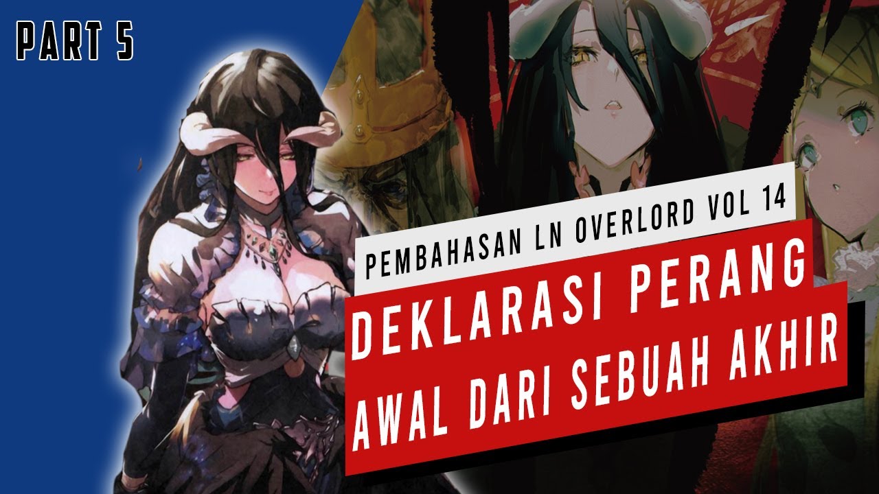 pembahasan anime overlord, light novel overlord volume 14, light novel over...