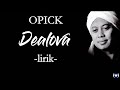 download Opick - Dealova Lirik | Dealova - Opick Lyrics - All Is Well download Opick - Dealova Lirik | Dealova - Opick Lyrics - All Is Well