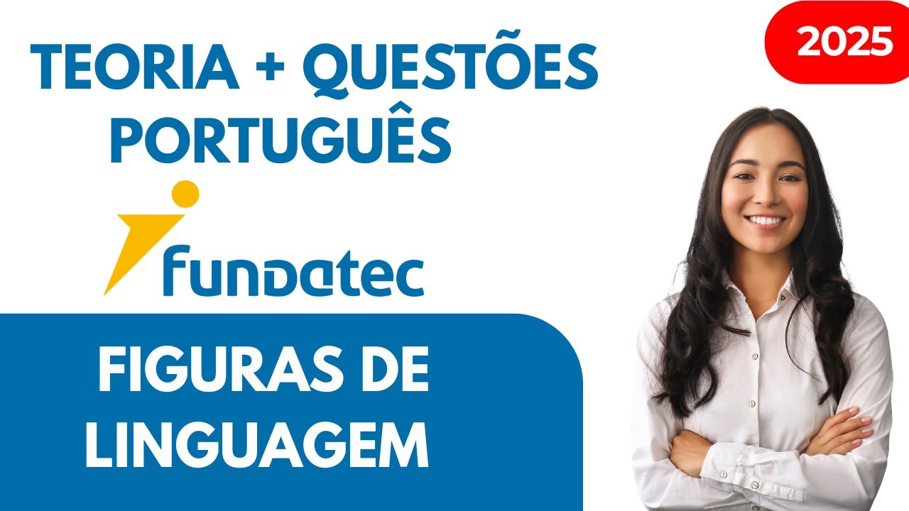 Figuras de Linguagem FUNDATEC - Teoria e Resolução de Questões de Português 2025