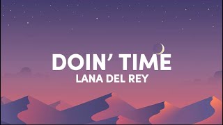 Doin’ time - Lana Del Rey (lyrics) (TikTok remix speed up) - Evil, we've come to tell you