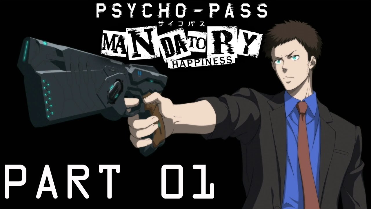 psycho-pass: mandatory happiness  2022  Psycho-Pass: Mandatory Happiness - Walkthrough Gameplay Part 01 (PS4)