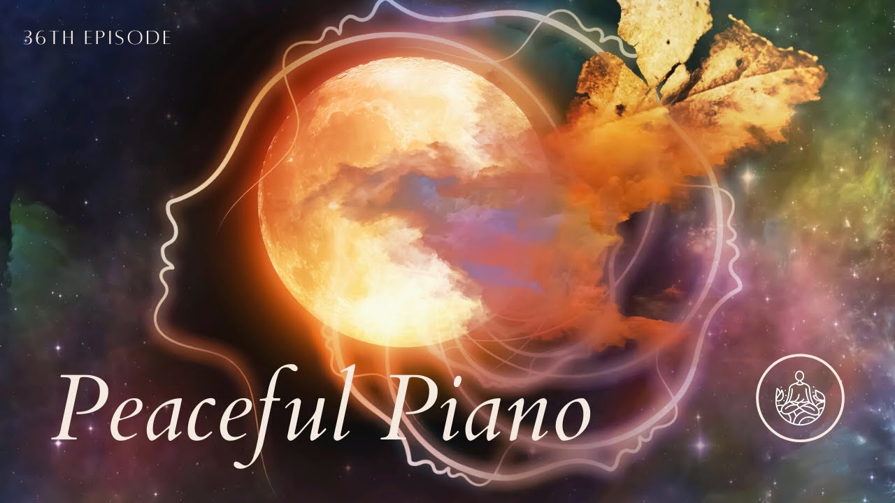 Relaxation Piano Music - Relaxing Piano Music For Study And Focus - YouTube