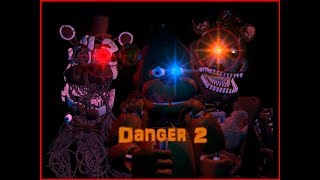C4Dfnaf Danger 2 Part 2 Collab