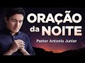 ORAÇÃO DA NOITE DE HOJE - Para Ter o Coração Livre de Toda Mágoa! 🙏🏼