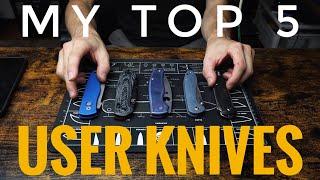 My Top 5 User Knives - Tagged By Everyday City Carry