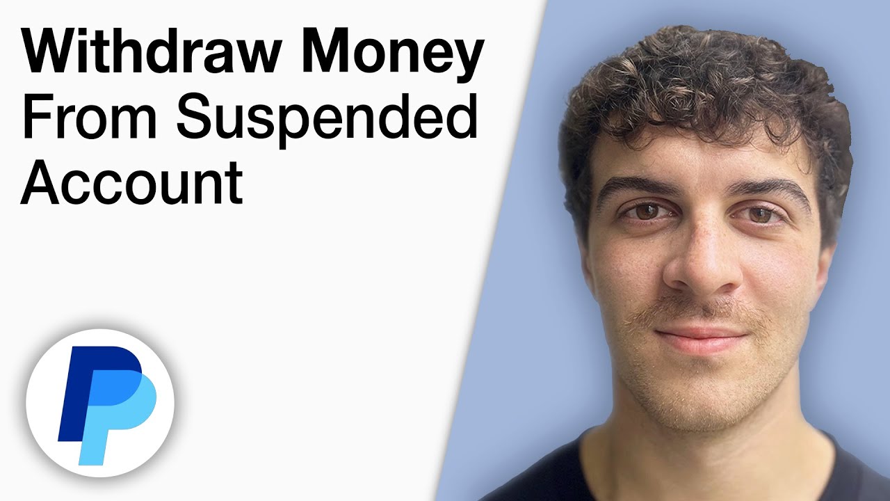 How To Withdraw Money Fromsuspended PayPal Account [2025 Full Guide]
