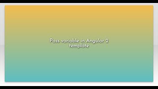 Pass variable in Angular 2 template