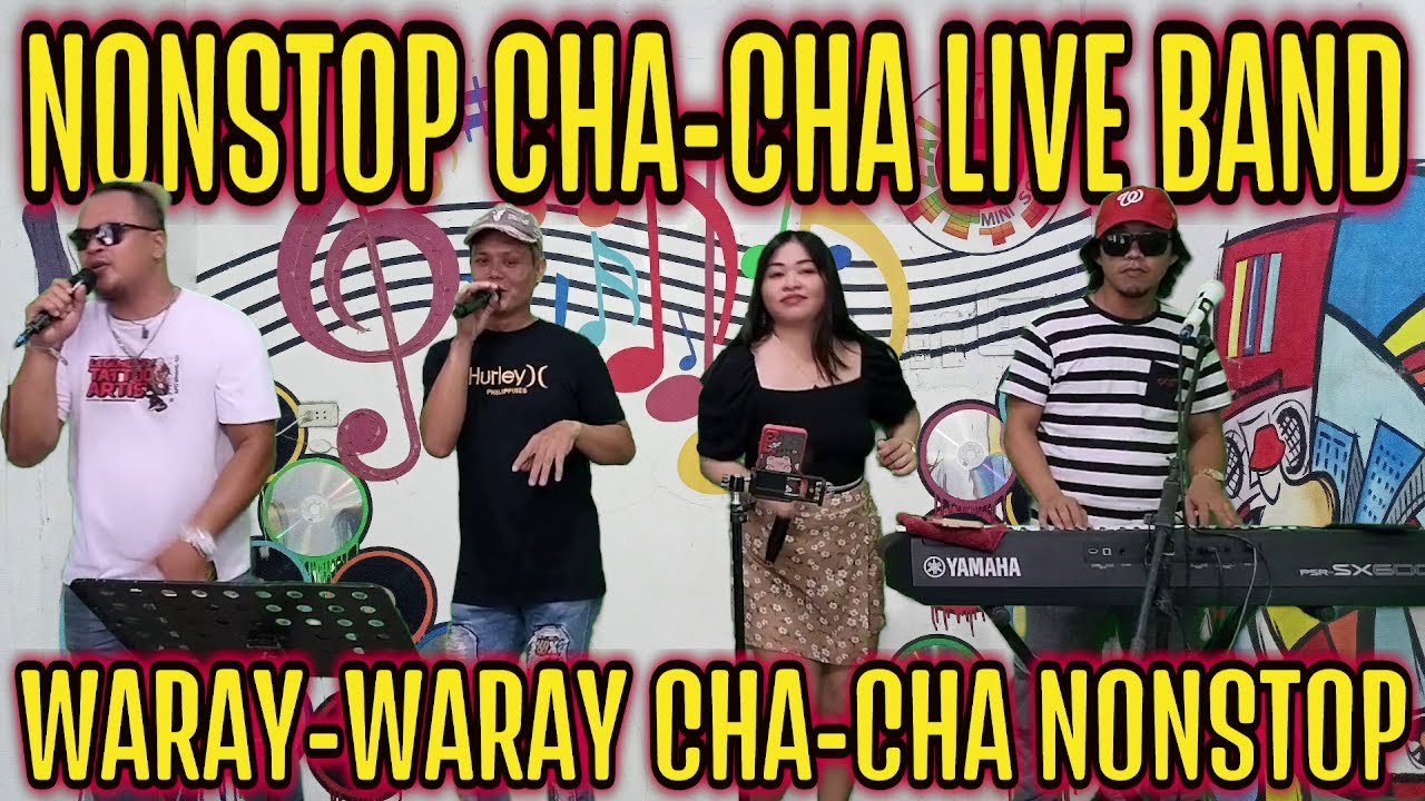 💥💥🕺💃NONSTOP CHA - CHA LIVE BAND 2024 | WARAY - WARAY CHA - CHA NONSTOP ...