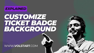 Customizing Ticket Badge Backgrounds - Event Tickets With Ticket Scanner