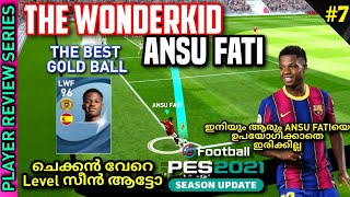 TIPS FOR USING ANSU FATI PERFECTLY IN PES 21|THE WONDER KID|THE BEST GOLD BALL|MUTANT GAMING