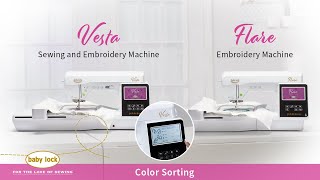 Thread Color Sorting Feature | Baby Lock Vesta and Flare Embroidery Machines
