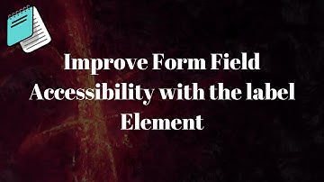 freeCodeCamp, Improve Form Field Accessibility with the label Element, 2020 Web Accessibility