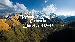 Audio Bible Reading Plan - Week 2 Day 4 (Genesis Ch 40-43)