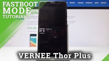 FASTBOOT MODE VERNEE Thor Plus - How to Open & Use Fastboot