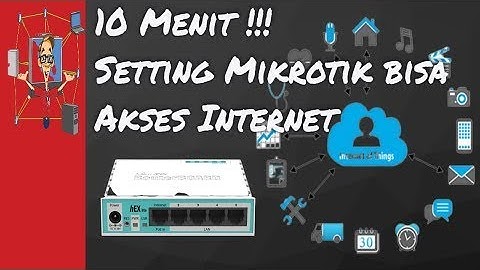 Memulai Konfigurasi Dasar Mikrotik Routerboard 952 Agar Terhubung Dengan Internet #Part 2
