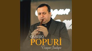 Popuri (Qarışıq) - Coşqun Sadıqov