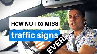 How NOT to MISS traffic signs EVER