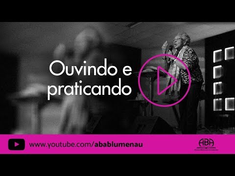 Edméia Williams | Ouvindo e praticando
