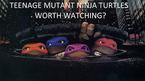Teenage Mutant Ninja Turtles (1990 film) Is it Worth Watching?