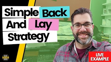 Simple Back And Lay Bet Strategy - £5 Per Day Method | Sports Trading For Beginners