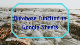 Tutorial Database Function in Google Sheets