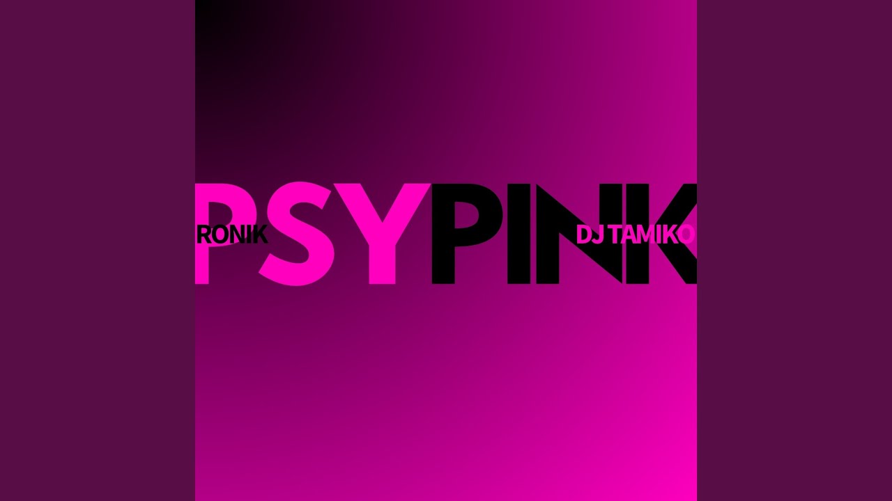 PsyPink adlı videoyu YouTube'da izle PsyPink adlı videoyu YouTube'da izle