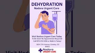 Dehydration | Nadora Urgent Care