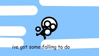 ive got some falling to do
