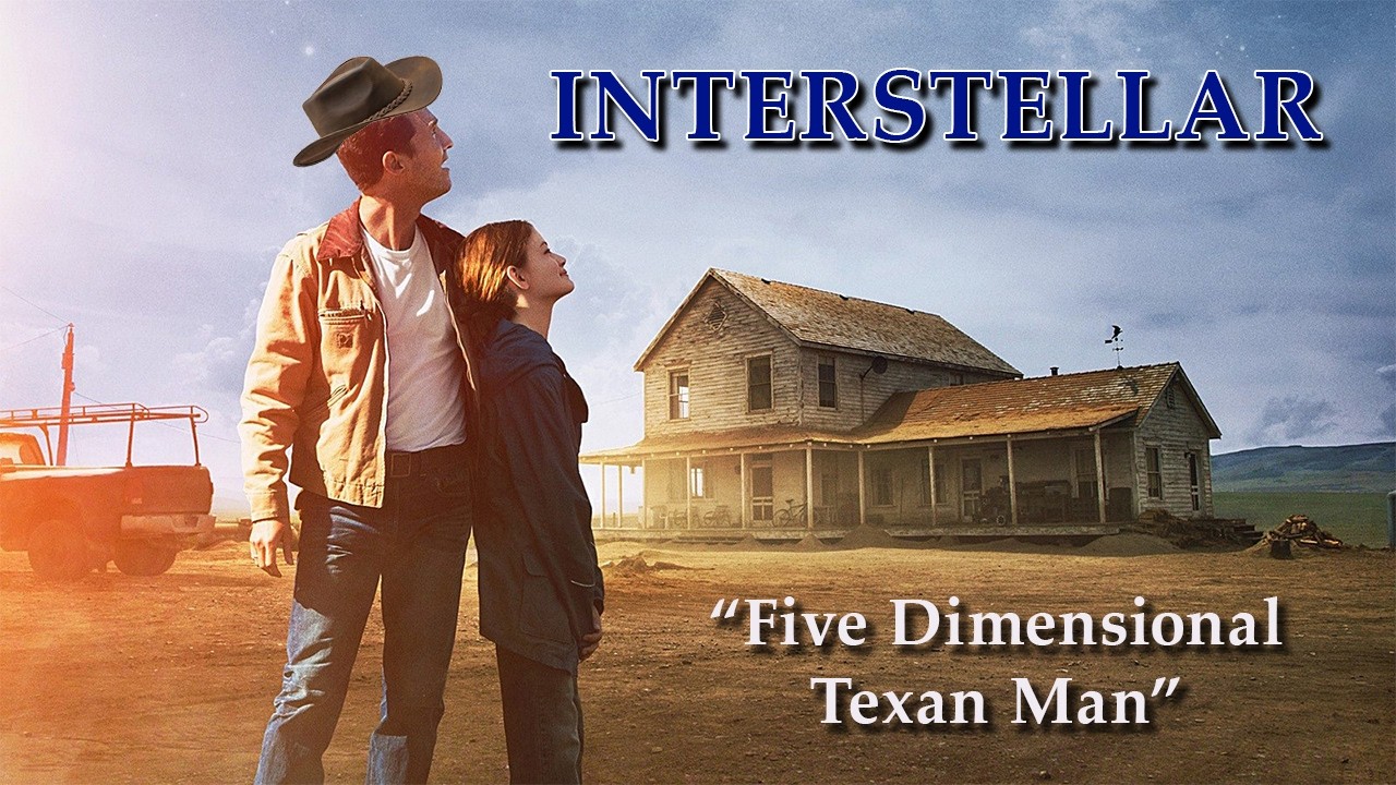 Interstellar - Five Dimensional Texan Man - YouTube