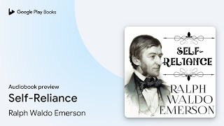 Self-Reliance by Ralph Waldo Emerson · Audiobook preview