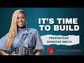 It's Time To Build; Nehemiah 1:3-4 | Prophetess Shontae Smith #propheticministry #propheticmessage