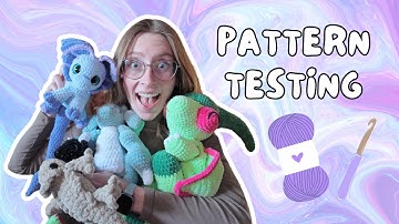 CROCHET PATTERN TESTING - Recent Makes, How to Get Chosen for a Pattern Test and More!
