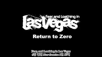Fear, and Loathing in Las Vegas - Return to Zero (Eng, Kor subtitles)