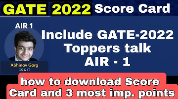 GATE 2022 Toppers interview |Gate 2022 score card released | how to download gate 2022 score card