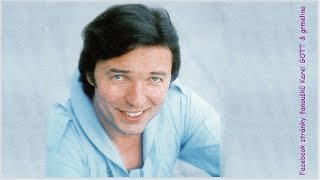 KAREL GOTT -  ÚSMĚV TVŮJ BYL TAJNÝM PÍSMEM g