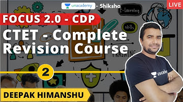 Focus 2.0 l CTET l Complete Revision course l CDP - 2 l Deepak Himanshu