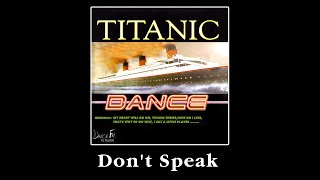 Don't Speak (Dance version) - No Doubt | Titanic Dance #dance