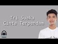 Tri Suaka - Cinta Terpendam | Lirik viral Tiktok