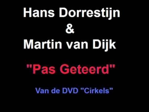 Hans Dorrestijn & Martin van Dijk - Pas Geteerd