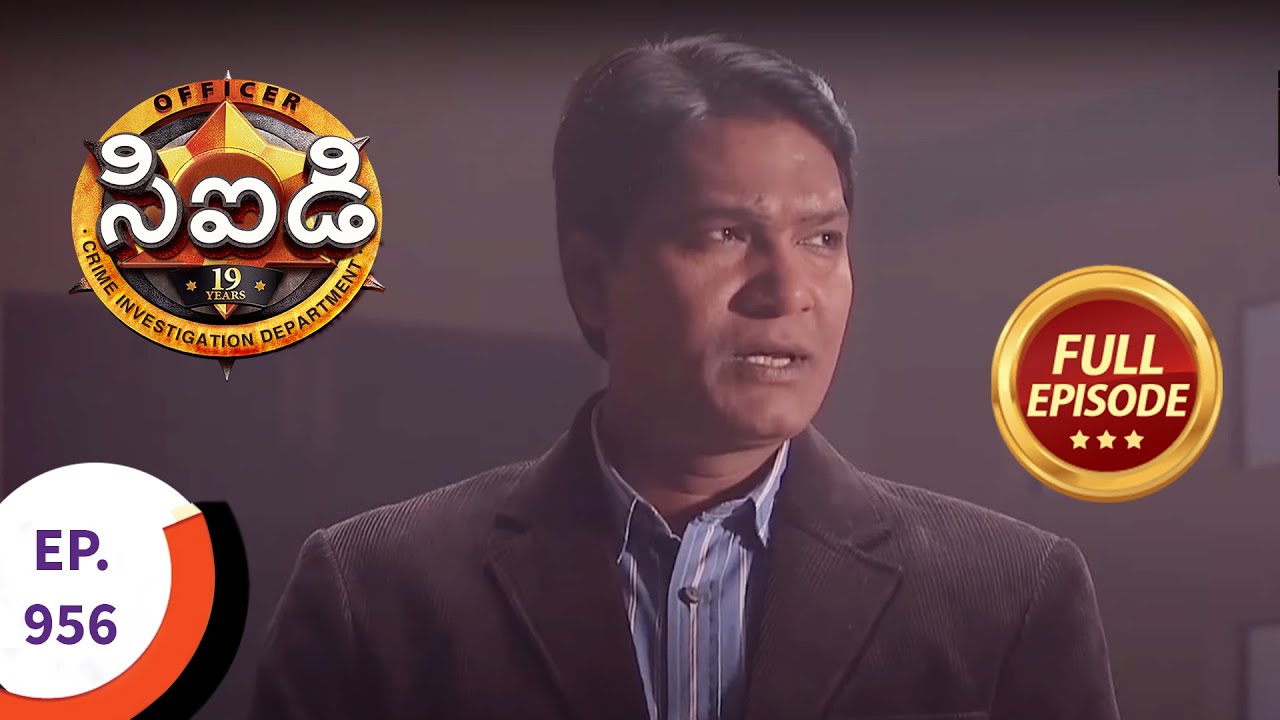 CID - సీఐడీ - Ep 956 - Full Episode