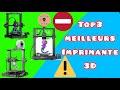 Les Meilleurs Imprimante 3D sur le marché top 3