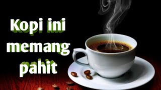 PAHITNYA KOPI HITAM - PUISI KOPI DAN ROKOK | MUSIKALISASI PUISI