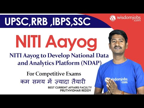 Niti Aayog | Niti Aayog to Develop National Data and Analytics Platform (NDAP) @Wisdom jobs